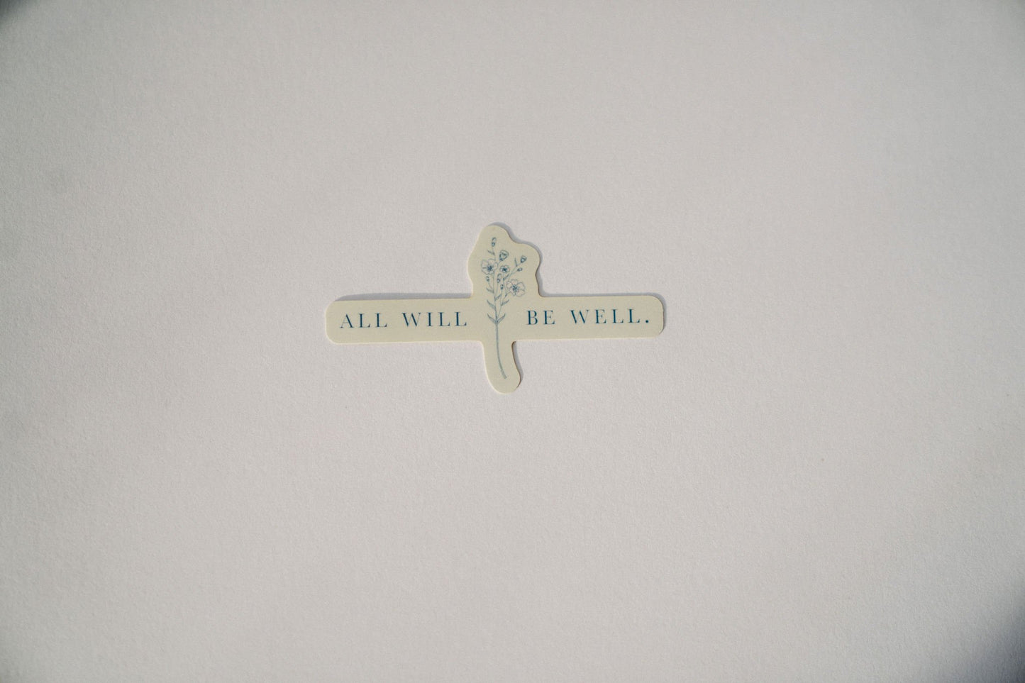 "All Will Be Well" Stickers