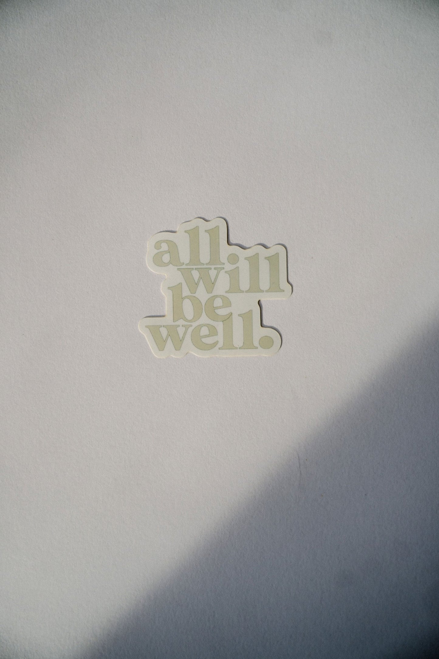 "All Will Be Well" Stickers