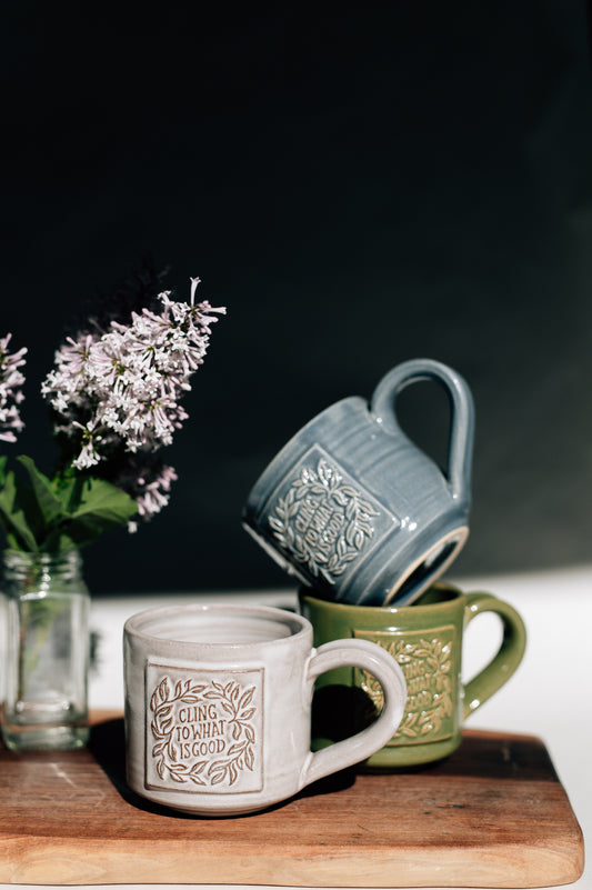 Cling to What is Good Mug