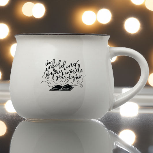 "Your Words Give Light" 12 oz. Mug